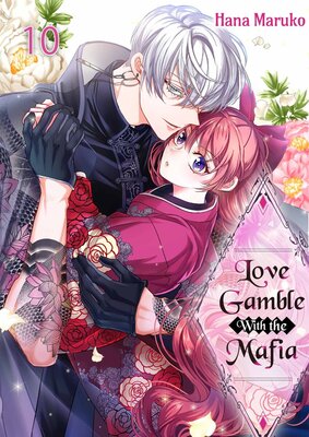 Love Gamble With the Mafia(10)