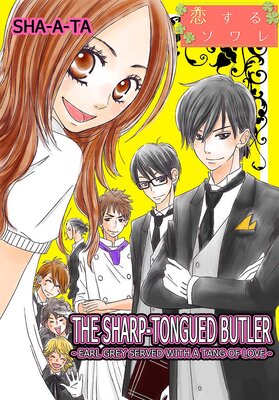 The Sharp-Tongued Butler - Earl Grey Served With a Tang of Love -