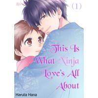 This Is What Ninja Love's All About