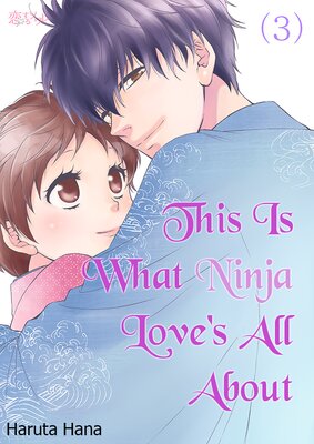 This Is What Ninja Love's All About Chapter3