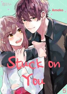 Stuck on You Chapter5