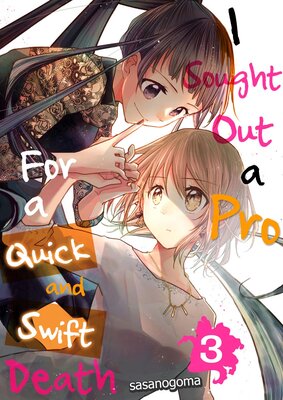 I Sought Out a Pro for a Quick and Swift Death Chapter3