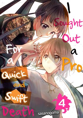 I Sought Out a Pro for a Quick and Swift Death Chapter4