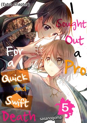 I Sought Out a Pro for a Quick and Swift Death Chapter5