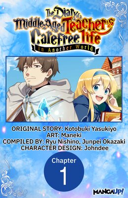 The Diary of a Middle-Aged Teacher's Carefree Life in Another World