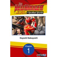 The Red Ranger Becomes an Adventurer in Another World
