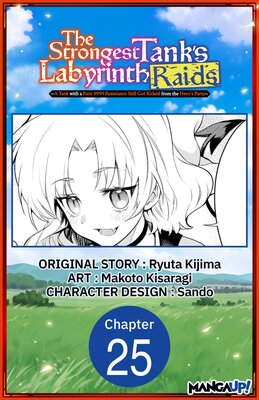The Strongest Tank's Labyrinth Raids -A Tank with a Rare 9999 Resistance Skill Got Kicked from the Hero's Party- #025