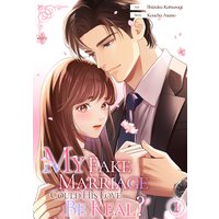 My Fake Marriage: Could His Love Be Real?