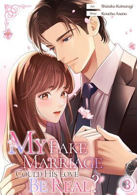 My Fake Marriage: Could His Love Be Real?(3)