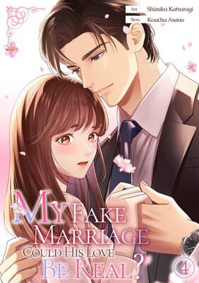 My Fake Marriage: Could His Love Be Real?(4)
