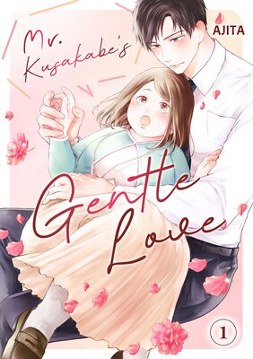 Mr. Kusakabe's Gentle Love