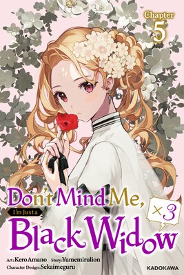 Don't Mind Me, I'm Just a Black Widow x 3 Chapter 5