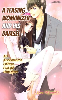 A Teasing Womanizer and His Damsel Chapter6