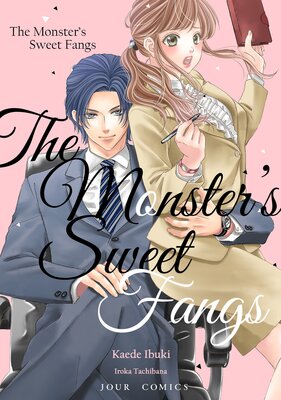 The Monster's Sweet Fangs Chapter4