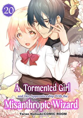 A Tormented Girl and Her Apprenticeship With the Misanthropic Wizard Chapter20