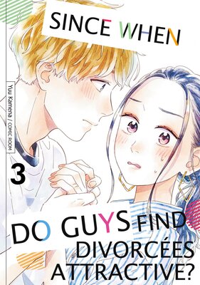Since When Do Guys Find Divorcees Attractive? Chapter3