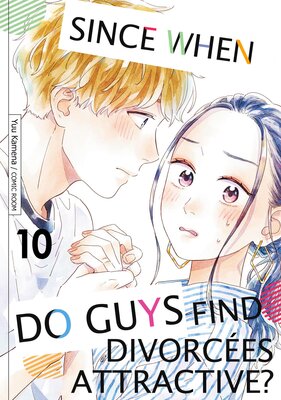 Since When Do Guys Find Divorcees Attractive? Chapter10