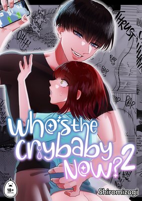 Who's the Crybaby Now? (2)