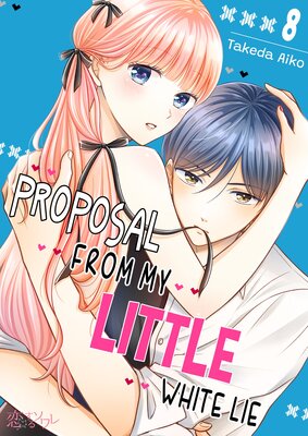 Proposal From My Little White Lie Chapter8