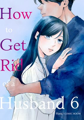 How to Get Rid of a Husband Chapter6