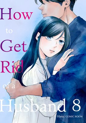 How to Get Rid of a Husband Chapter8