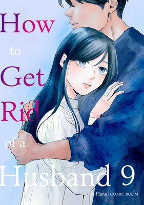 How to Get Rid of a Husband Chapter9