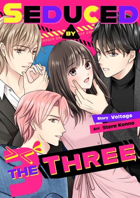 Seduced by the Three