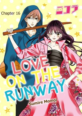 Love on the Runway Chapter16