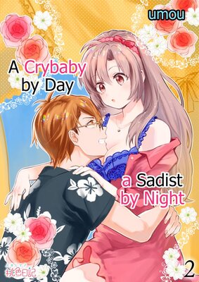 A Crybaby by Day a Sadist by Night Chapter2