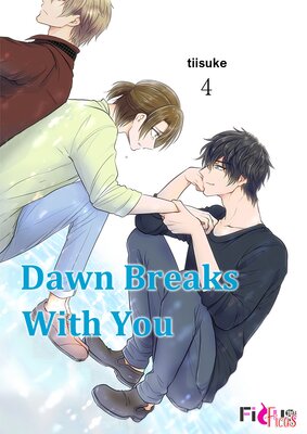 Dawn Breaks With You Chapter4