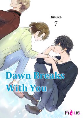 Dawn Breaks With You Chapter7