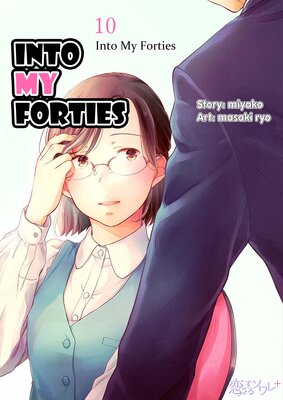 Into My Forties Chapter10