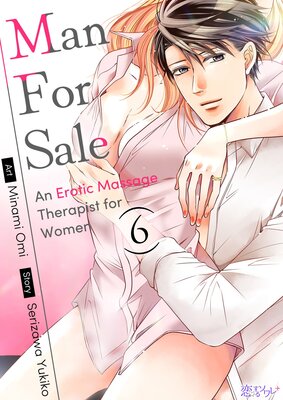 Man for Sale: An Erotic Massage Therapist for Women Chapter6