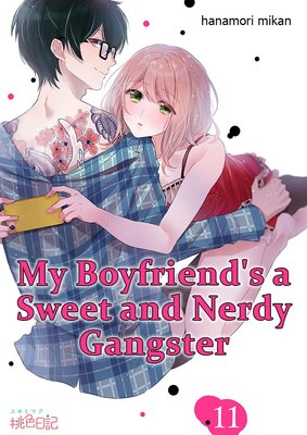 My Boyfriend's a Sweet and Nerdy Gangster Chapter11