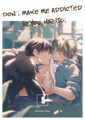 Don't Make Me Addicted To You, Hiruto!(5)