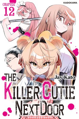 The Killer Cutie Next Door Chapter 12