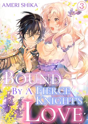 Bound by a Fierce Knight's Love(3)