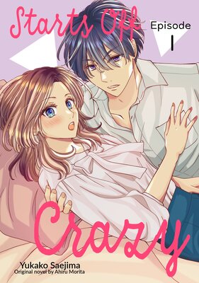 [Sold by Chapter]Starts Off Crazy