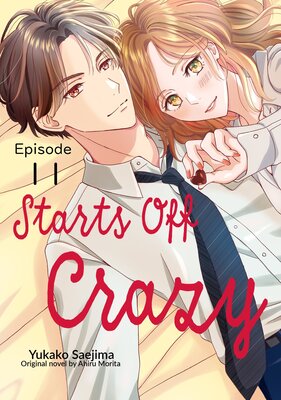 [Sold by Chapter]Starts Off Crazy (11)