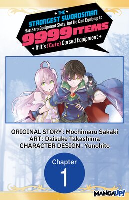 The Strongest Swordsman Has Zero Equipment Slots, but He Can Equip up to 9999 Items if It's (Cute) Cursed Equipment