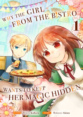 Why The Girl From The Bistro Wants To Keep Her Magic Hidden