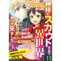 After Being Scouted By God, I Ended Up In An Alternate Universe. -Domestic Magic Makes For An Easy Life. - R