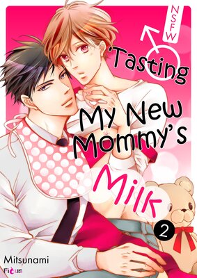 NSFW♂Tasting My New Mommy's Milk Chapter2