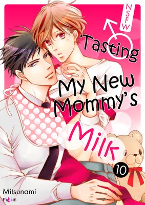 NSFW♂Tasting My New Mommy's Milk Chapter10