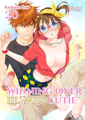 Winning Over Lil' Miss Cutie Chapter20