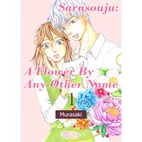 Sarasouju: A Flower By Any Other Name