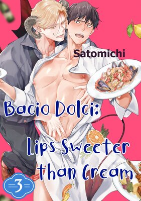 Bacio Dolci: Lips Sweeter than Cream Chapter3