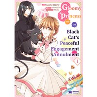 Gloomy Princess and the Black Cat's Peaceful Engagement Annulment