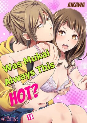 Was Mukai Always This Hot? Chapter13