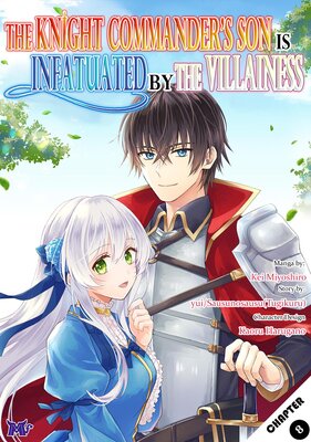 The Knight Commander's Son is Infatuated by the Villainess Chapter8